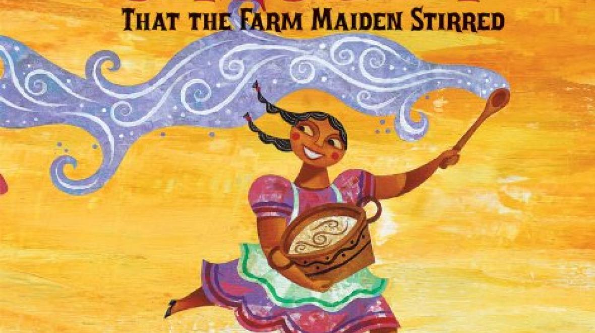 The Cazuela That The Farm Maiden Stirred